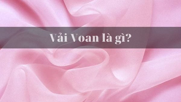 Chất vải chiffon là gì? Có điểm gì nổi bật?